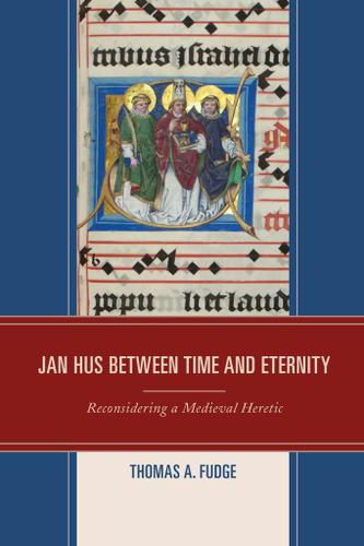 Cover image for Jan Hus between Time and Eternity