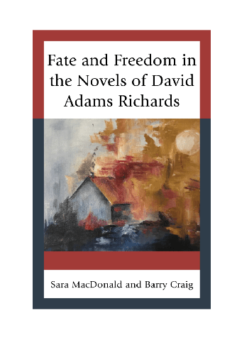 Cover image for Fate and Freedom in the Novels of David Adams Richards