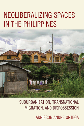 Cover image for Neoliberalizing Spaces in the Philippines