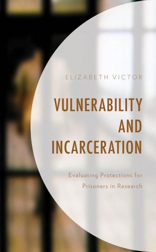Cover image for Vulnerability and Incarceration