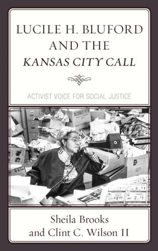 Cover image for Lucile H. Bluford and the Kansas City Call