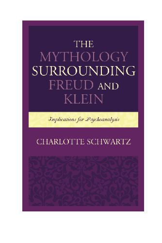 Cover image for The Mythology Surrounding Freud and Klein