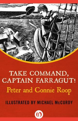 Cover image for Take Command, Captain Farragut!