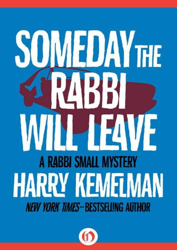 Cover image for Someday the Rabbi Will Leave