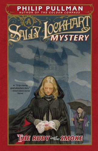 Cover image for The Ruby in the Smoke: A Sally Lockhart Mystery