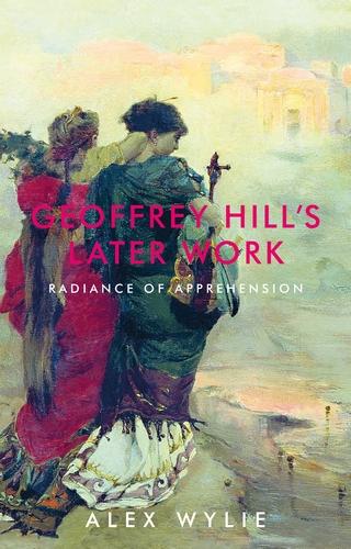 Cover image for Geoffrey Hill's later work