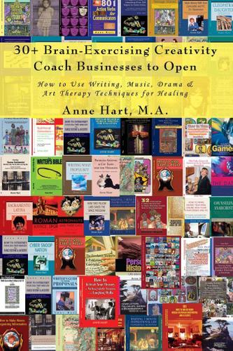 Cover image for 30+ Brain-Exercising Creativity <I>Coach</I> Businesses to Open