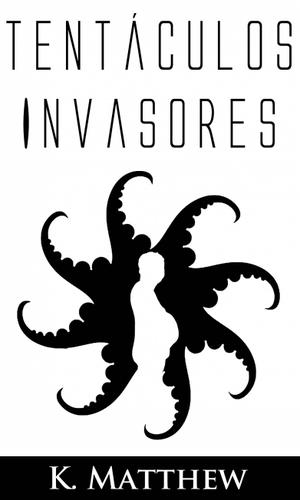 Cover image for Tentaculos invasores