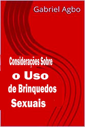 Cover image for Consideracoes sobre o Uso de Brinquedos Sexuais