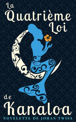 Cover image for La Quatrieme Loi de Kanaloa