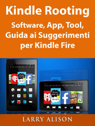 Cover image for Kindle Rooting Software, App, Tool, Guida ai Suggerimenti per Kindle Fire
