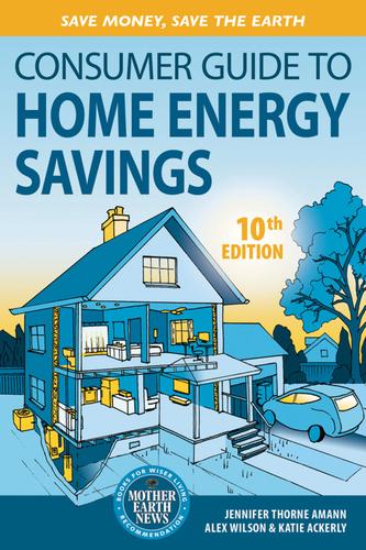 Cover image for Consumer Guide to Home Energy Savings-10th Edition