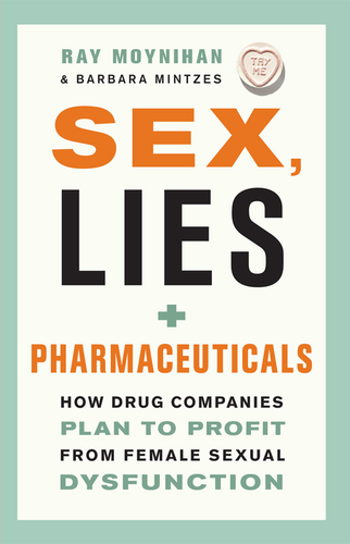 Cover image for Sex, Lies, and Pharmaceuticals