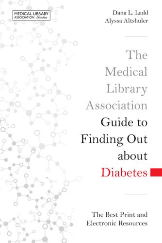 The Medical Library Association Guide to Finding Out about Diabetes