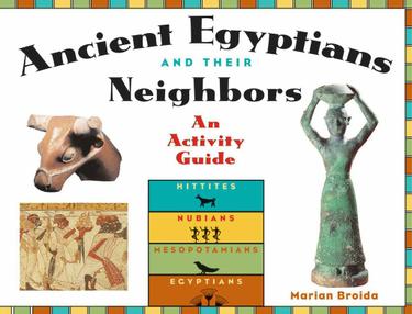 Ancient Egyptians and Their Neighbors