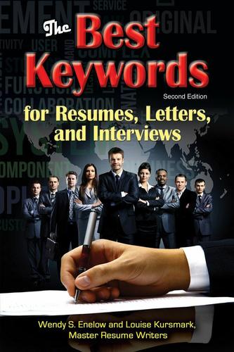Cover image for The Best Keywords for Resumes, Letters, and Interviews: Powerful Words and Phrases for Landing Great Jobs!