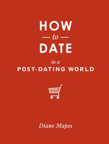 Cover image for How to Date in a Post-Dating World