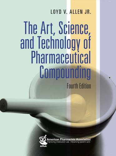 Cover image for Art, Science, and Technology of Pharmaceutical Compounding, The 4e