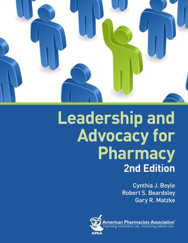 Cover image for Leadership and Advocacy for Pharmacy, 2e