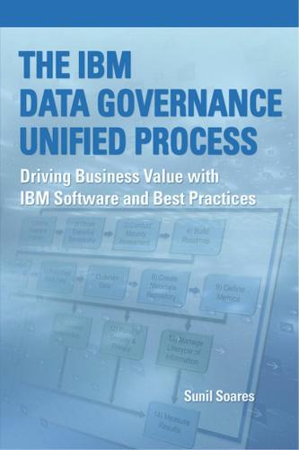 Cover image for The IBM Data Governance Unified Process