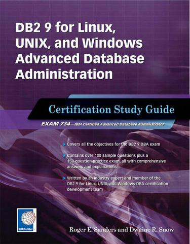DB2 9 for Linux, UNIX, and Windows Advanced Database Administration Certification