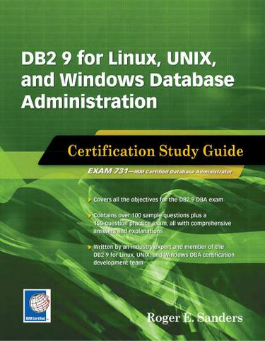 DB2 9 for Linux, UNIX, and Windows Database Administration