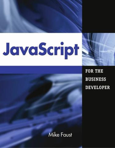 JavaScript for the Business Developer