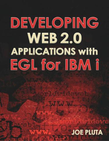 Developing Web 2.0 Applications with EGL for IBM i