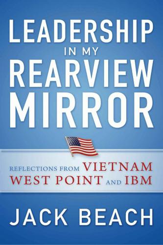 Cover image for Leadership in My Rearview Mirror