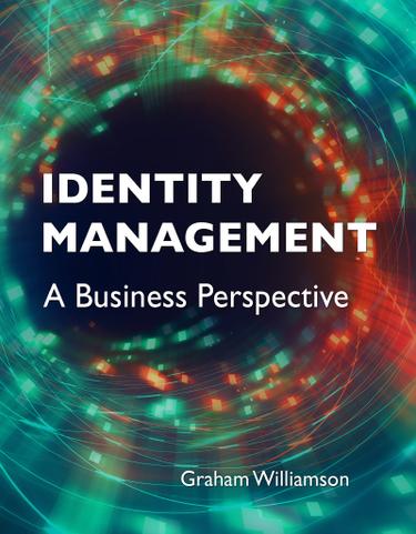 Cover image for Identity Management: A Business Perspective