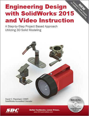 Engineering Design with SolidWorks 2015 and Video Instruction