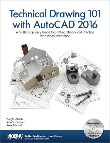 Technical Drawing 101 with AutoCAD 2016