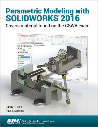 Parametric Modeling with SOLIDWORKS 2016