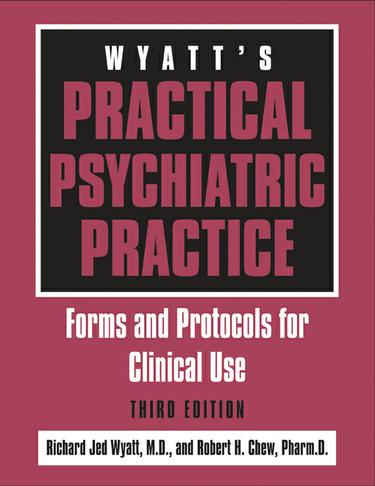 Wyatt's Practical Psychiatric Practice