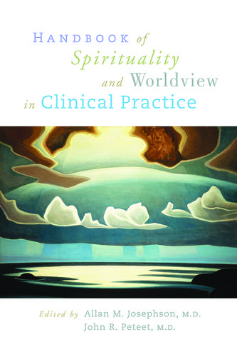 Handbook of Spirituality and Worldview in Clinical Practice