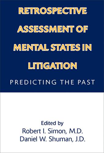 Retrospective Assessment of Mental States in Litigation