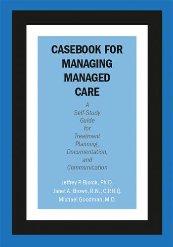 Casebook for Managing Managed Care