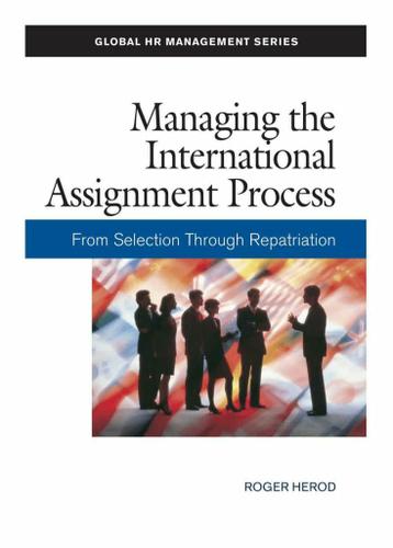 Cover image for Managing the International Assignment Process