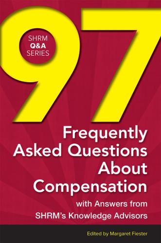 Cover image for 97 Frequently Asked Questions About Compensation