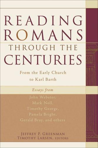 Reading Romans through the Centuries