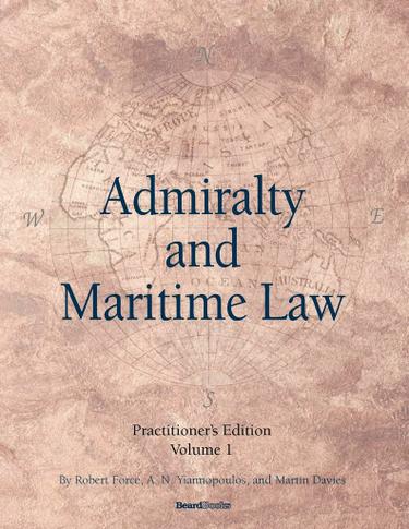 Admiralty and Maritime Law: Volume 1