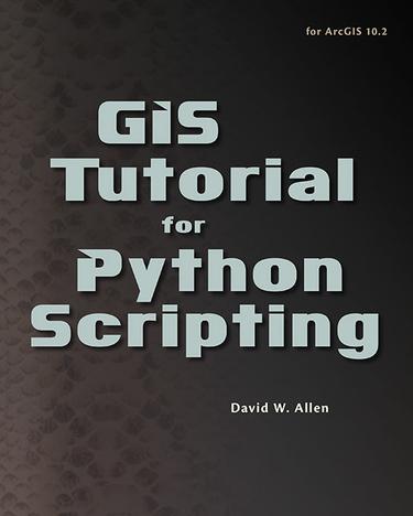 GIS Tutorial for Python Scripting