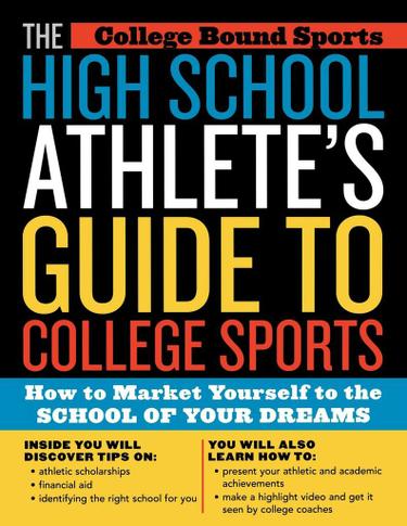 Cover image for The High School Athlete's Guide to College Sports