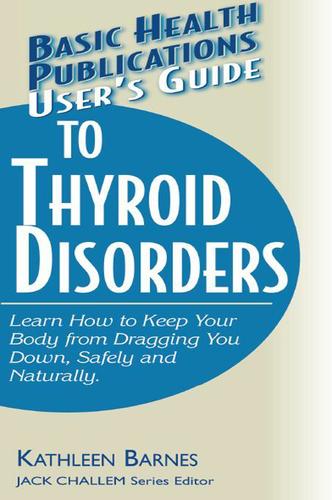 Cover image for User's Guide to Thyroid Disorders