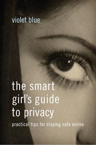Cover image for The Smart Girl's Guide to Privacy