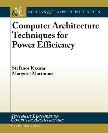 Computer Architecture Techniques for Power-Efficiency