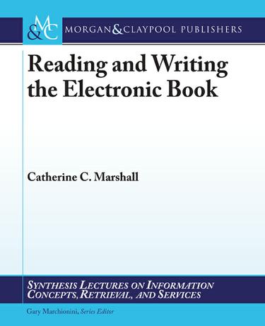 Reading and Writing the Electronic Book