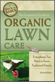 The Complete Guide to Organic Lawn Care: Everything You Need to Know Explained Simply
