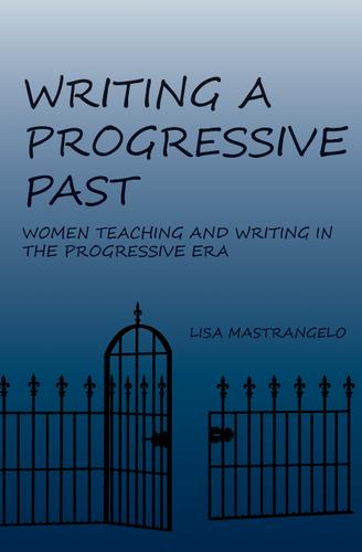 Cover image for Writing a Progressive Past