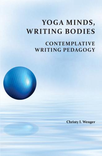 Cover image for Yoga Minds, Writing Bodies